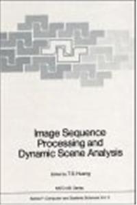 Image Sequence Processing and Dynamic Scene Analysis