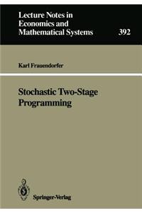 Stochastic Two-Stage Programming