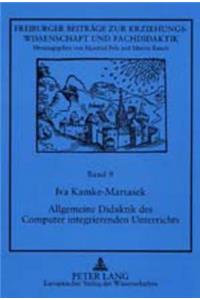 Allgemeine Didaktik Des Computer Integrierenden Unterrichts