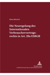 Die Neuregelung Des Internationalen Verbrauchervertragsrechts in Art. 29a Egbgb