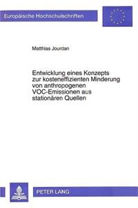 Entwicklung eines Konzepts zur kosteneffizienten Minderung von anthropogenen VOC-Emissionen aus stationaeren Quellen