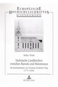 Saechsische Landkirchen zwischen Barock und Historismus