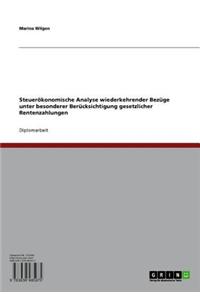 Steuerokonomische Analyse Wiederkehrender Bezuge Unter Besonderer Berucksichtigung Gesetzlicher Rentenzahlungen