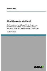 Gleichklang oder Missklang?