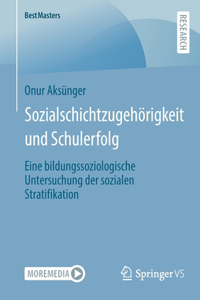 Sozialschichtzugehörigkeit und Schulerfolg