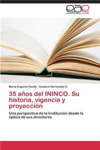 35 años del ININCO. Su historia, vigencia y proyección