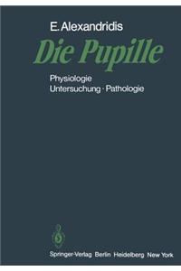 Die Pupille