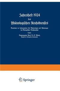 Jahresheft 1924 Des Phänologischen Reichsdienstes