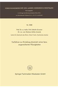 Verfahren zur Erzielung chemisch reiner bzw. angereicherter Flüssigkeiten