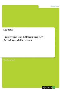 Entstehung und Entwicklung der Accademia della Crusca