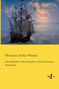Niederländer im Mittelmeergebiet zur Zeit ihrer höchsten Machtstellung