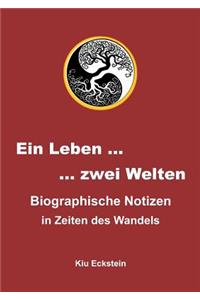Ein Leben ... zwei Welten