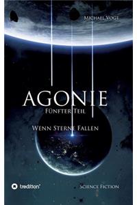 Agonie - Fünfter Teil