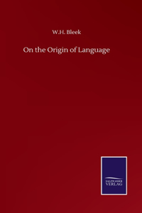 On the Origin of Language