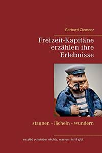 Freizeit-Kapitäne erzählen ihre Erlebnisse