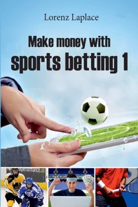 Make money with sports betting 1