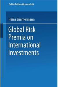 Global Risk Premia on International Investments