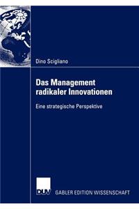 Das Management radikaler Innovationen