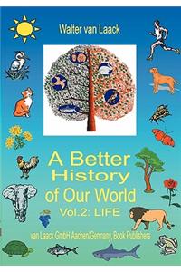 A Better History of Our World, Vol. II, 