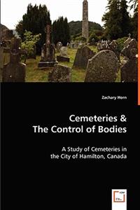 Cemeteries & The Control of Bodies