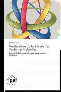 Vérification de la Sûreté Des Systèmes Hybrides