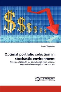 Optimal portfolio selection in stochastic environment