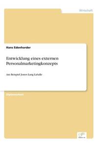 Entwicklung eines externen Personalmarketingkonzepts