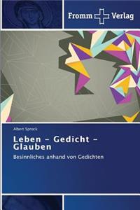 Leben - Gedicht - Glauben