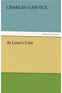 At Love's Cost