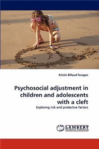 Psychosocial adjustment in children and adolescents with a cleft