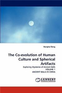 Co-Evolution of Human Culture and Spherical Artifacts