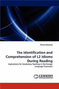 Identification and Comprehension of L2 Idioms During Reading