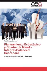 Planeamiento Estratégico y Cuadro de Mando Integral-Balanced Scorecard