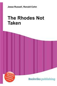 The Rhodes Not Taken