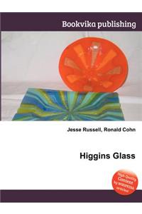 Higgins Glass