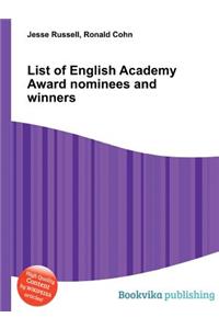 List of English Academy Award Nominees and Winners