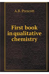 First Book in Qualitative Chemistry