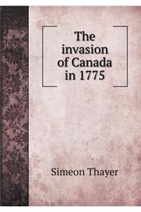 The Invasion of Canada in 1775