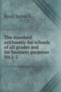 THE STANDARD ARITHMETIC FOR SCHOOLS OF