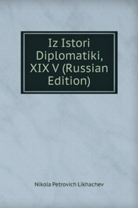 IZ ISTORI DIPLOMATIKI XIX V RUSSIAN EDI