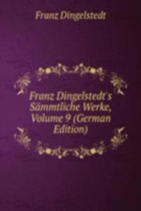 Franz Dingelstedt's Sammtliche Werke, Volume 9 (German Edition)