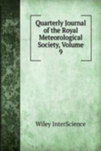 Quarterly Journal of the Royal Meteorological Society, Volume 9