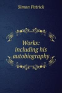 Works: including his autobiography