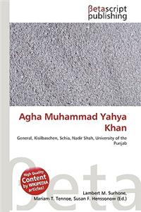 Agha Muhammad Yahya Khan