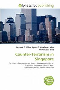 Counter-Terrorism in Singapore