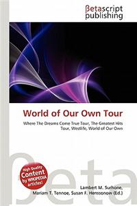 World of Our Own Tour
