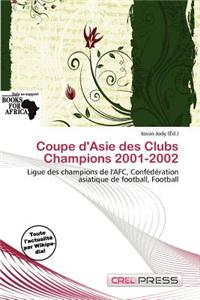 Coupe D'Asie Des Clubs Champions 2001-2002
