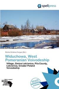Widuchowa, West Pomeranian Voivodeship
