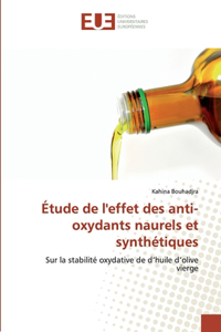 Étude de l'effet des anti-oxydants naurels et synthétiques
