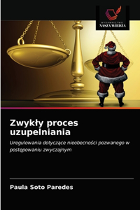 Zwykly proces uzupelniania